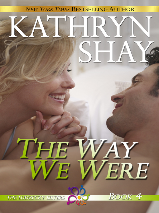 Title details for The Way We Were by Kathryn Shay - Available